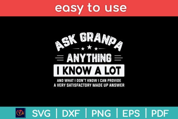 Ask Grandpa Anything I Know a Lot Funny