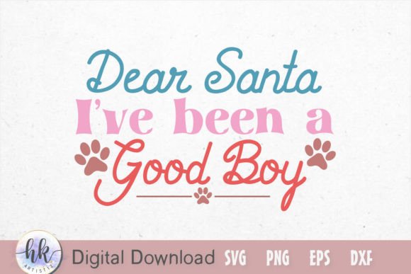 Dear Santa I ve Been a Good Boy Funny Graphics and Crafts Review