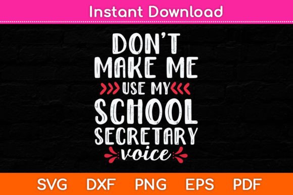 Don t Make Me Use My School Secretary Graphics and Crafts Review