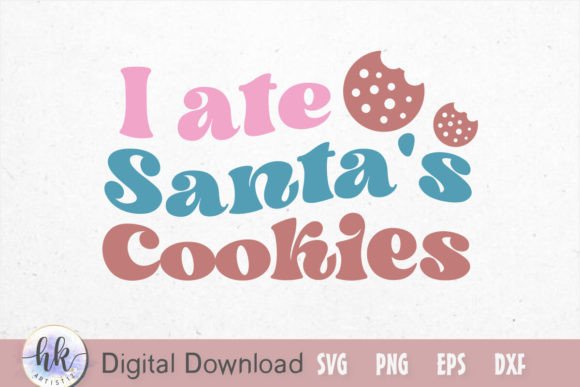 I Ate Santa s Cookies Funny Graphics and Crafts Review