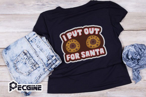 I Put Out For Santa Funny Christmas Graphics And Crafts Review