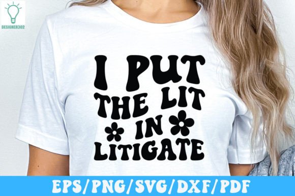 I Put the Lit in Litigate Retro SVG Graphics and Crafts Review