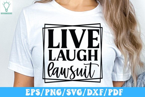 Live Laugh Lawsuit SVG Graphics and Crafts Review