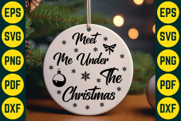 Meet Me Under the Christmas SVG Design Graphics and Crafts Review