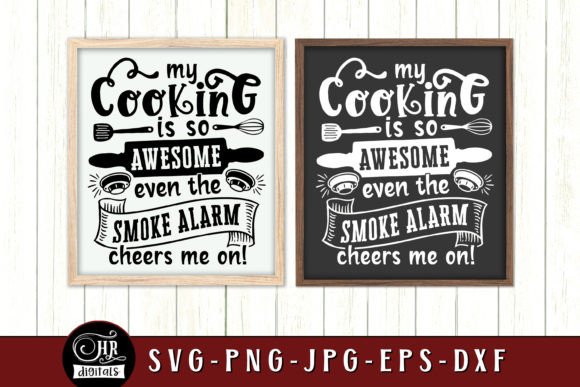 My Cooking is Awesome, Funny Kitchen Graphics for Crafts
