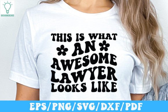 This Is What An Awesome Lawyer Looks Like Graphics And Crafts