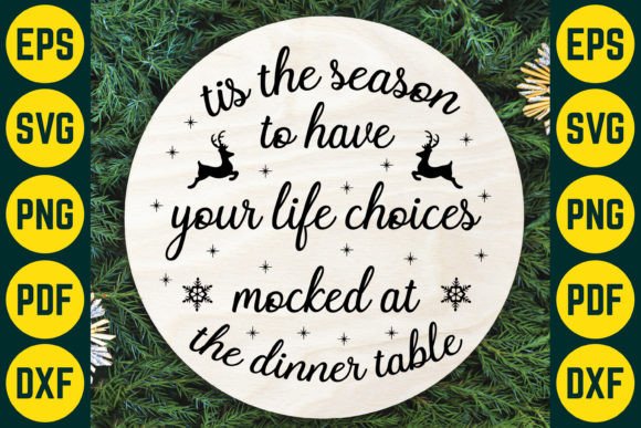 Tis the Season to Have Your Life Choices Graphics and Crafts Review