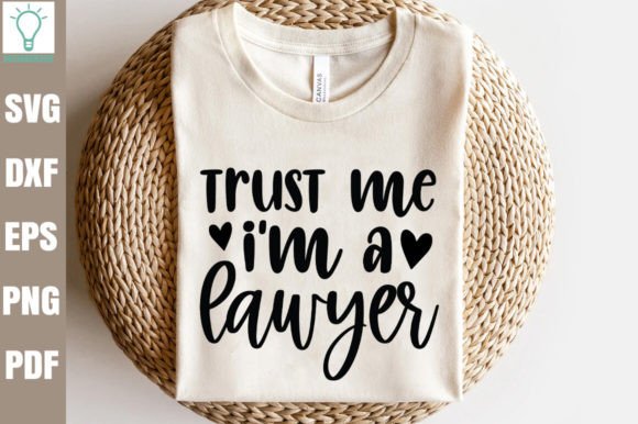 Trust Me I m a Lawyer SVG Graphics and Crafts Review